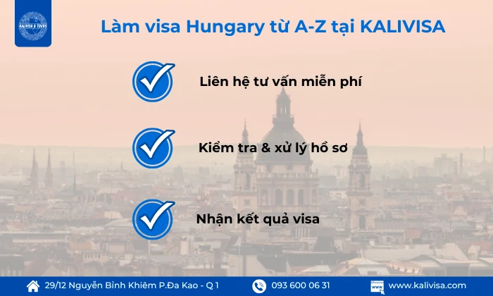 Làm visa Hungary từ A-Z tại KALIVISA Làm visa Hungary từ A-Z tại KALIVISA
