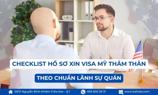 Checklist hồ sơ xin visa Mỹ thăm thân (theo chuẩn Lãnh sự quán) Checklist hồ sơ xin visa Mỹ thăm thân (theo chuẩn Lãnh sự quán)