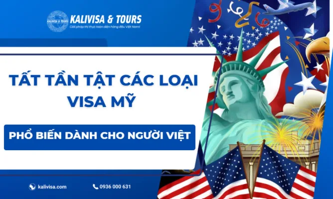 Tất Tần Tật Các Loại Visa Mỹ Phổ Biến Dành Cho Người Việt