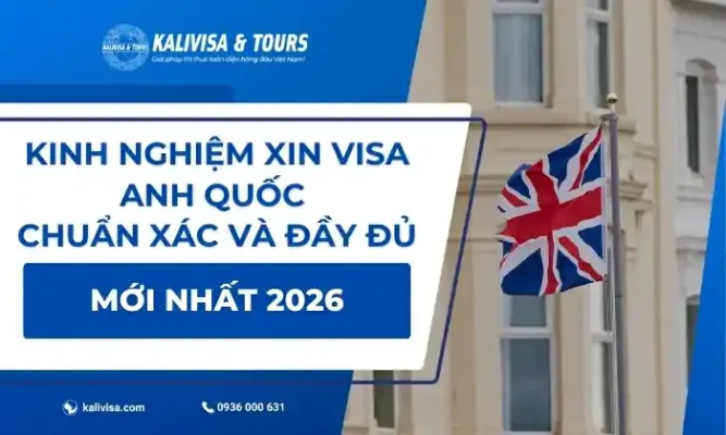 Kinh Nghiệm Xin Visa Anh Quốc