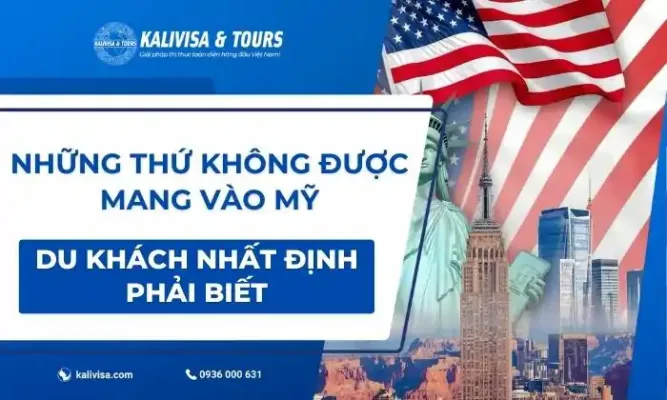 Những Thứ Không Được Mang Vào Mỹ Du Khách Nhất Định Phải Biết